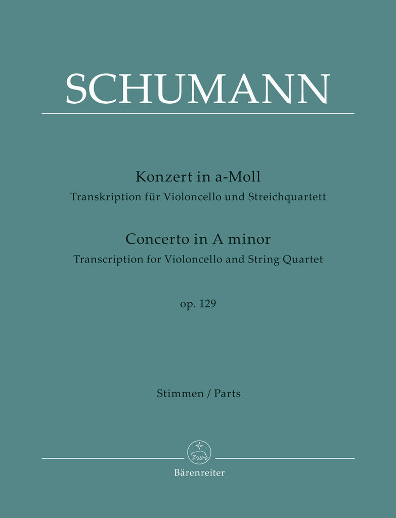 Schumann - Concerto in A minor Op. 129, Transcription for Violoncello and String Quartet - Cello and String Quartet