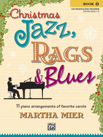 Mier, arr. - Christmas Jazz, Rags, and Blues, Book 1 - Easy Jazz Piano Solo