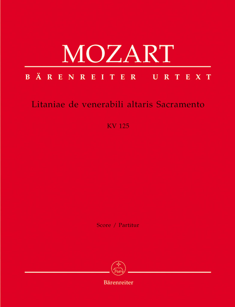 Mozart - Litaniae de venerabili altaris Sacramento in B-flat major K. 125 - Full Score