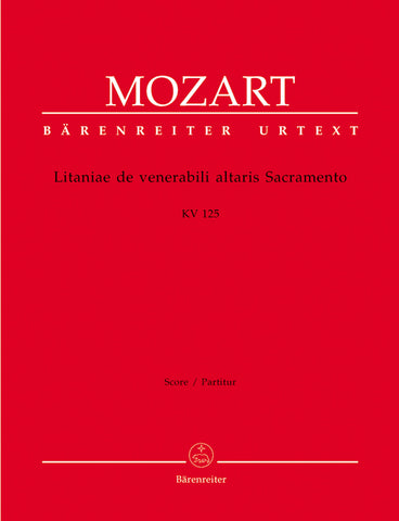 Mozart - Litaniae de venerabili altaris Sacramento in B-flat major K. 125 - Full Score