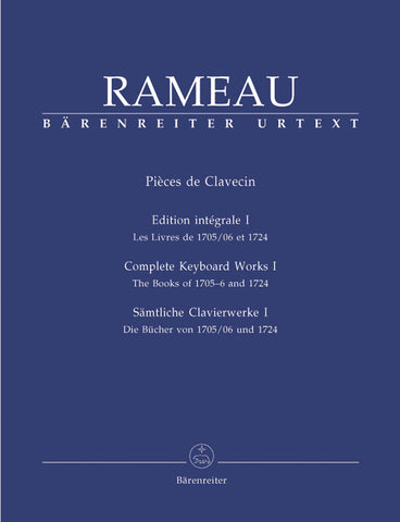 Rameau - Complete Keyboard Works I: 1705-06 and 1724 - Harpsichord, Piano