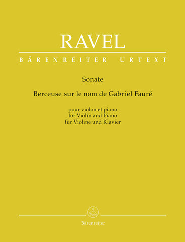 Ravel - Sonata / Berceuse sur le nom de Fauré - Violin and Piano