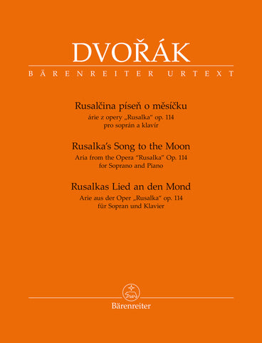 Dvorak - Rusalka's Song to the Moon, Op. 114 - Soprano and Piano