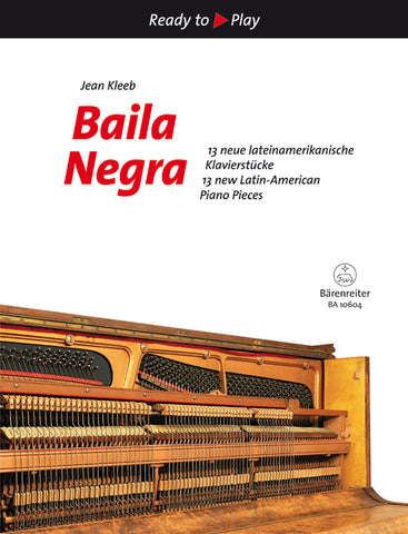 Kleeb - Baila Negra: 13 New Latin-American Piano Pieces - Piano