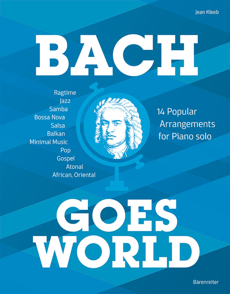 Kleeb -  Bach Goes World: 14 Popular Arrangements for Piano solo - Piano