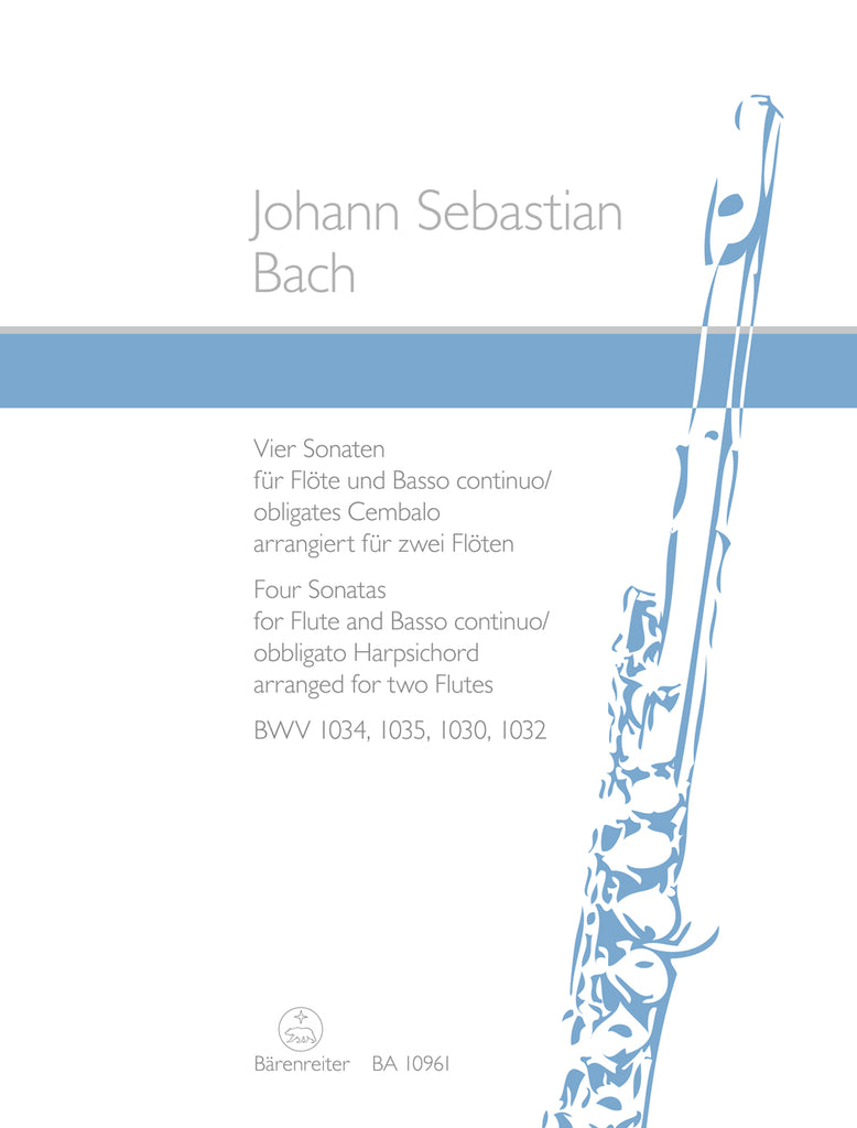 Bach - Four Sonatas for Flute and Basso continuo/obbligato Harpsichord BWV 1034, 1035, 1030, 1032 - Flute Duet