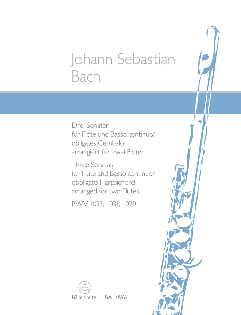 Bach - Three Sonatas for Flute and Basso continuo/obbligato Harpsichord BWV 1033, 1031, 1020 - Flute Duet