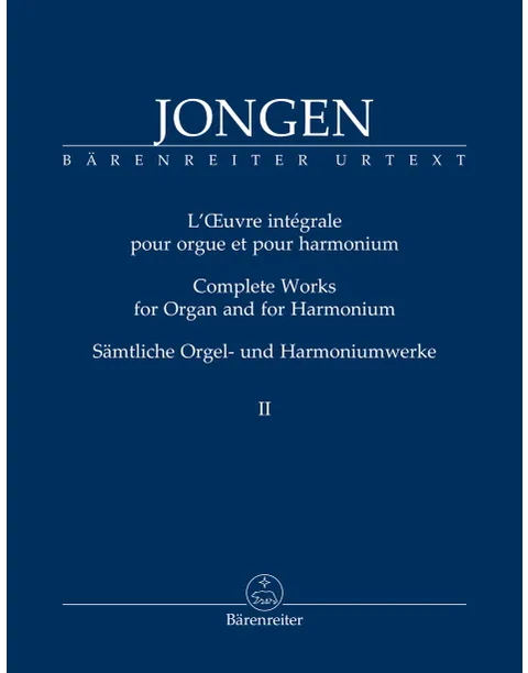 Jongen - Complete Works for Organ and for Harmonium, Vol. 3 - Organ and Harmonium