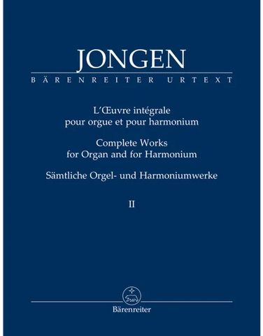 Jongen - Complete Works for Organ and for Harmonium, Vol. 3 - Organ and Harmonium