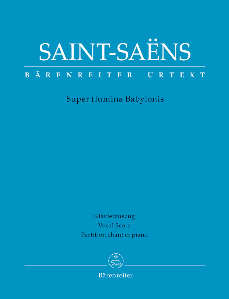 Saint-Saens - Super Flumina Babylonis - Vocal Score