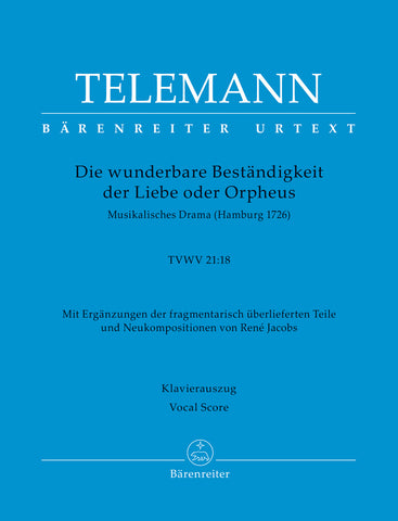 Telemann - Die wunderbare Beständigkeit der Liebe oder Orpheus TVWV 21:18 - Vocal Score