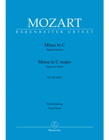 Mozart - Missa in C major K. 220 (196b) "Sparrow Mass" - Vocal Score