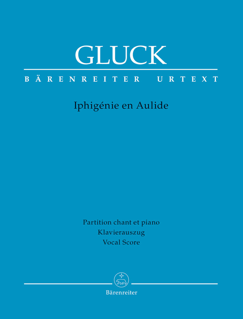 Gluck - Iphigénie en Aulide Tragédie-ópéra in three acts - Vocal Score