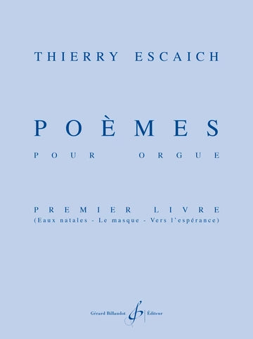 Escaich - Poèmes. 1er livre - Organ