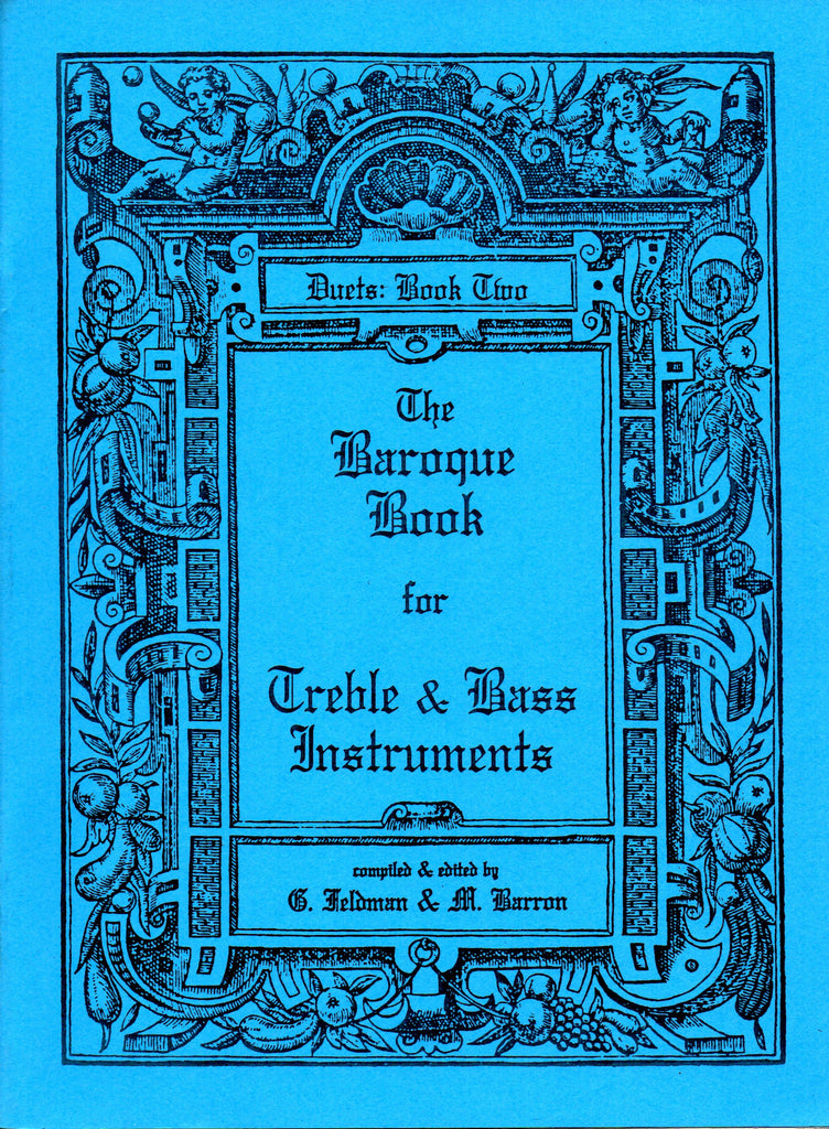Feldman and Barron - Duets: Book Two, The Baroque Book for Treble and Bass Instruments - Early Mixed Instrument Duet