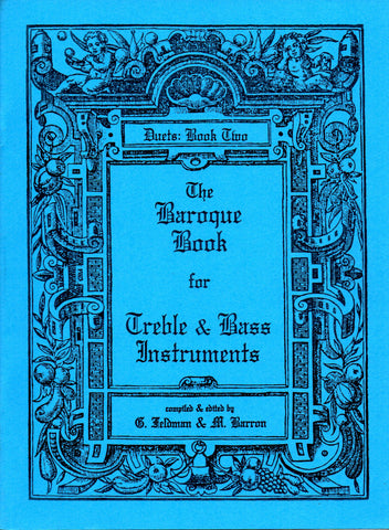 Feldman and Barron - Duets: Book Two, The Baroque Book for Treble and Bass Instruments - Early Mixed Instrument Duet