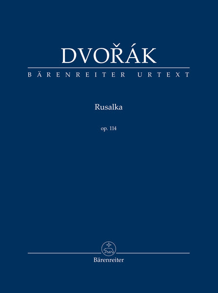 Dvorak - Rusalka, Op. 114 - Study Score