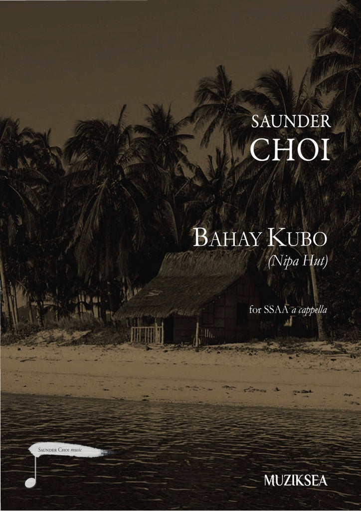 Choi - Bahay Kubo (Nipa Hut) - SSAA a cappella