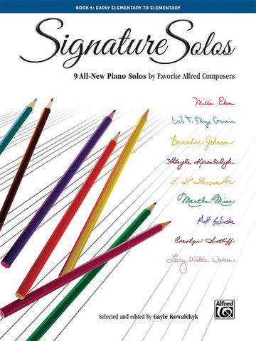 Various, ed. Kowalchyk - Signature Solos Book 1: Early Elementary to Elementary - Easy Piano