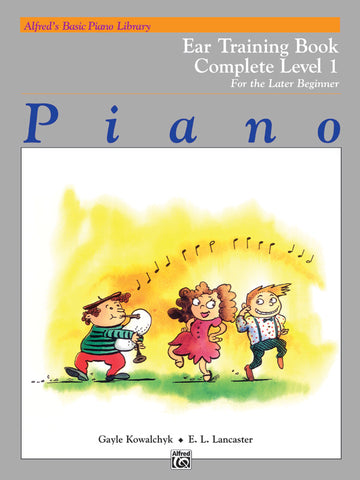 Alfred's Basic Later Beginner: Ear Training, Level 1 Complete - Piano Method