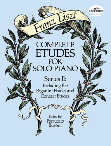 Liszt – Complete Etudes, Series 2: Including the Paganini Etudes and Concert Etudes – Piano