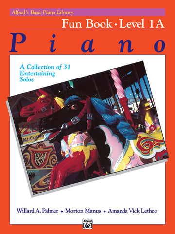 Alfred's Basic: Fun Book, Level 1A - Piano Method