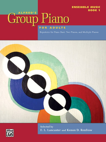 Lancaster - Alfred's Group Piano for Adults Book 1, Ensemble Music - Piano Method