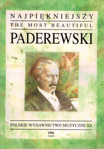 Paderewski – The Most Beautiful Paderewski – Piano