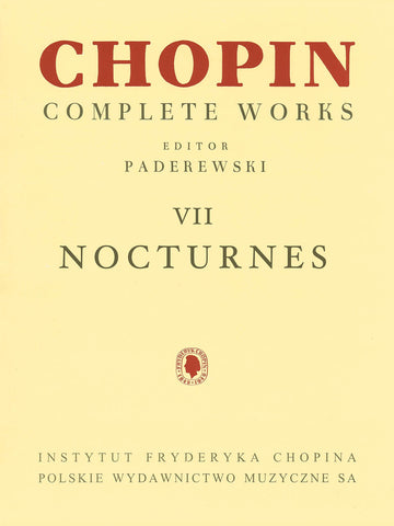 Chopin, ed. Paderewski – Complete Works, Vol. VII: Nocturnes – Piano