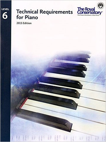 Royal Conservatory: Technical Requirements for Piano, Level 6 - Piano Method