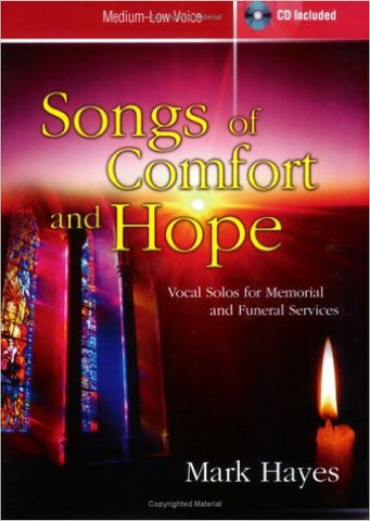 Hayes, arr. - Songs of Comfort and Hope (w/CD) - Medium Low Voice and Piano