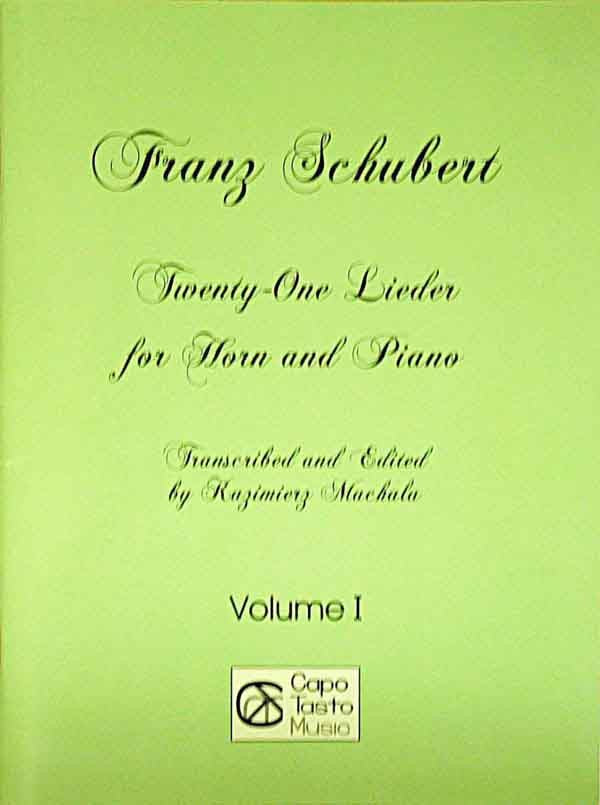 Schubert, arr. Machala – Twenty-One Lieder, Vol. I – Horn