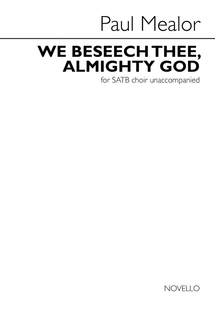 Mealor – We Beseech Thee, Almighty God – SATB