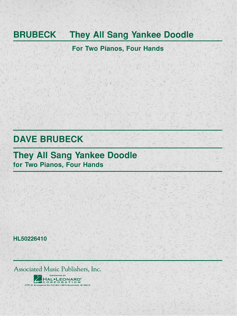 Brubeck – They All Sang Yankee Doodle – 2 Pianos, 4 Hands