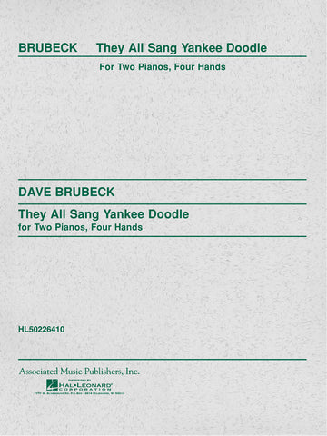 Brubeck – They All Sang Yankee Doodle – 2 Pianos, 4 Hands