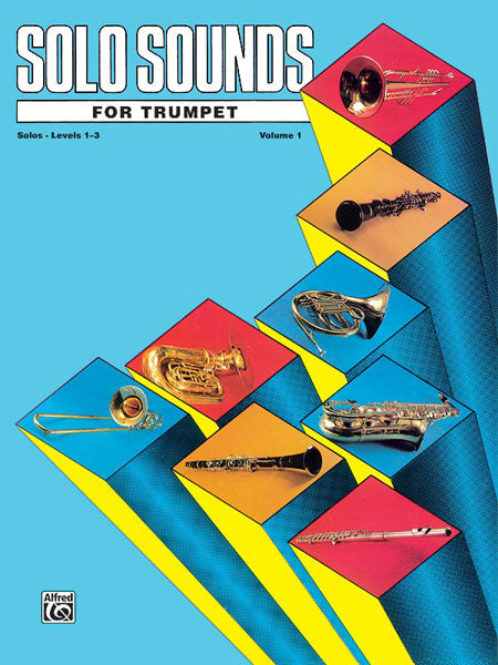 Solo Sounds for Trumpet, Vol. 1, Levels 1-3
