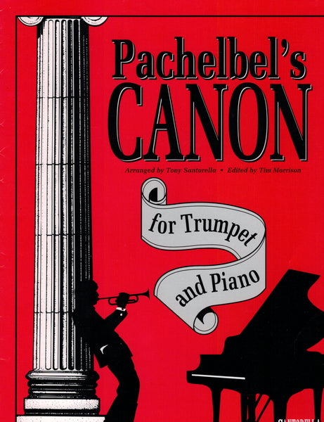 Pachelbel, arr. Santorella, ed. Morrison - Canon - Trumpet and Piano