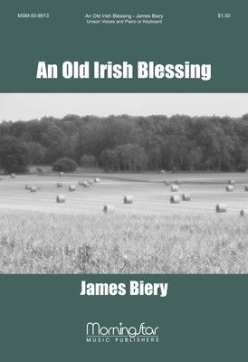 Biery - An Old Irish Blessing - SATB, Piano