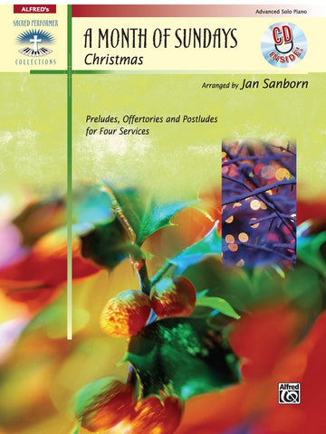 Alfred's Sacred Performer: A Month of Sundays, Christmas (w/CD) - Advanced Piano Solo