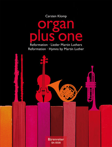 Klomp, ed. - Organ Plus One : Reformation: Hymns by Martin Luther - Organ and Instrument