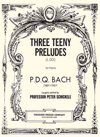 Bach, P.D.Q. – Three Teeny Preludes – Piano