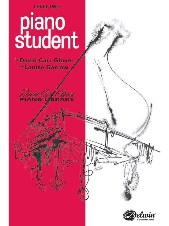 Glover - Piano Student: Level 2 - Piano Method