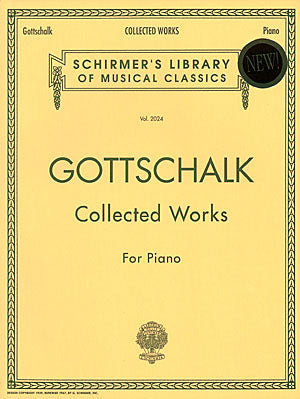 Gottschalk – Collected Works for Piano – Piano