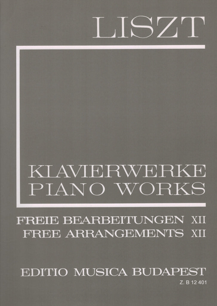 Liszt – Free Arrangements, Vol. 12 – Piano