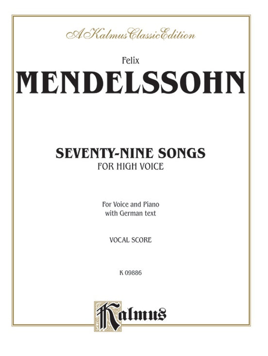 Mendelssohn - 79 Songs - High Voice and Piano