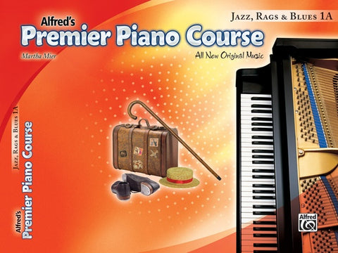 Alfred's Premier: Jazz, Rags, and Blues, Level 1A - Piano Method