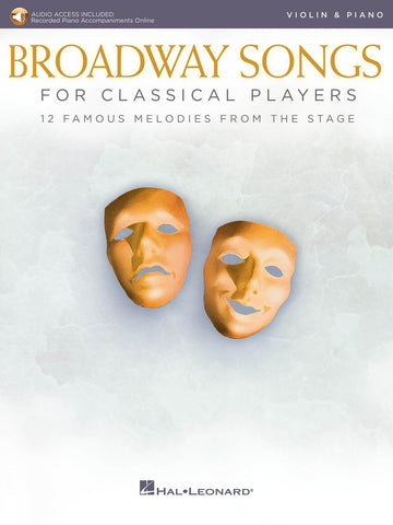 Various – Broadway Songs for Classical Players: 12 Famous Melodies from the Stage – Violin and Piano