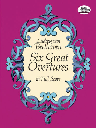 Beethoven - Six Great Overtures - Full Score