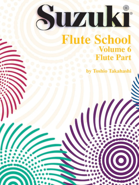 Takashahi- Suzuki Flute School Flute Part, Volume 6- Flute