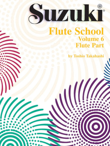 Takashahi- Suzuki Flute School Flute Part, Volume 6- Flute